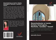 Portada del libro de Dezorientacja w Iranie: Sztuka Sewrugina, Neshata, nawaba i Gazeli