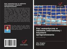 Portada del libro de Sieć semantyczna w reklamie internetowej i inżynierii oprogramowania