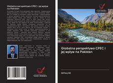Обложка Globalna perspektywa CPEC i jej wpływ na Pakistan