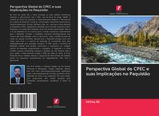 Perspectiva Global do CPEC e suas Implicações no Paquistão kitap kapağı