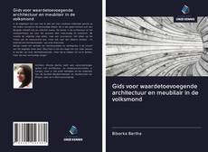 Bookcover of Gids voor waardetoevoegende architectuur en meubilair in de volksmond