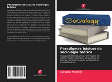 Capa do livro de Paradigmas básicos da sociologia teórica 