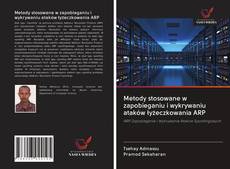 Capa do livro de Metody stosowane w zapobieganiu i wykrywaniu ataków łyżeczkowania ARP 