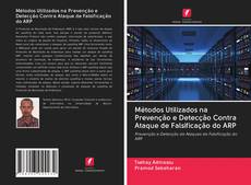 Capa do livro de Métodos Utilizados na Prevenção e Detecção Contra Ataque de Falsificação do ARP 
