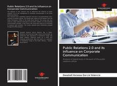 Buchcover von Public Relations 2.0 and its influence on Corporate Communication