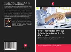 Bookcover of Relações Públicas 2.0 e sua influência na Comunicação Corporativa