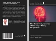 Buchcover von Muerte cerebral, aspectos éticos, diagnósticos y terapéuticos