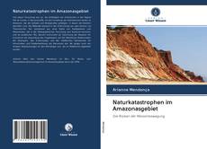 Naturkatastrophen im Amazonasgebiet kitap kapağı