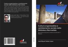 Buchcover von Cultura organizzativa e cambiamento sociale dalla biblioteca Normalista