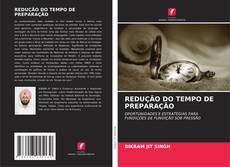 Bookcover of REDUÇÃO DO TEMPO DE PREPARAÇÃO