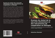 Capa do livro de Examen du statut de la sécurité alimentaire et des mécanismes de coopération en Éthiopie 