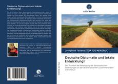 Deutsche Diplomatie und lokale Entwicklung1 kitap kapağı