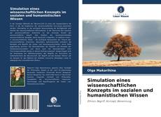 Couverture de Simulation eines wissenschaftlichen Konzepts im sozialen und humanistischen Wissen