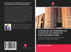 Capa do livro de AVALIAÇÃO DA PANDEMIA DA COVIDA 19 DO PONTO DE VISTA INTERNACIONAL 