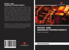 Bookcover of MICRO- AND NANOELECTROMECHANICS