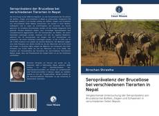 Buchcover von Seroprävalenz der Brucellose bei verschiedenen Tierarten in Nepal
