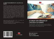 Bookcover of LE DROIT DES BREVETS ET L'ACCÈS À LA SANTÉ