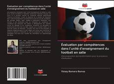 Bookcover of Évaluation par compétences dans l'unité d'enseignement du football en salle