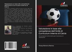 Portada del libro de Valutazione in base alle competenze dell'Unità di Curriculum Interno di Calcio