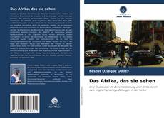 Portada del libro de Das Afrika, das sie sehen