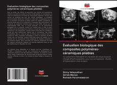 Buchcover von Évaluation biologique des composites polymères-céramiques pliables