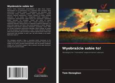 Capa do livro de Wyobraźcie sobie to! 