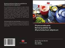 Capa do livro de Phytoconstituants Remarquabilité de Rhynchotechum ellipticum 