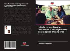 Buchcover von Interférence dans le processus d'enseignement des langues étrangères