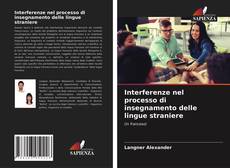Capa do livro de Interferenze nel processo di insegnamento delle lingue straniere 