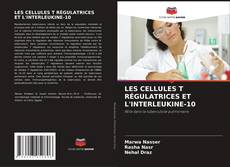 Buchcover von LES CELLULES T RÉGULATRICES ET L'INTERLEUKINE-10
