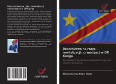 Buchcover von Rzecznictwo na rzecz rewitalizacji normalizacji w DR Konga