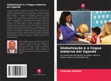 Globalização e a língua materna em Uganda的封面