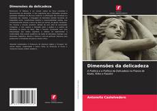 Dimensões da delicadeza的封面