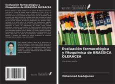 Portada del libro de Evaluación farmacológica y fitoquímica de BRASSICA OLERACEA