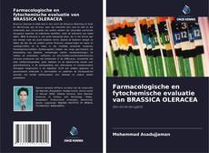 Bookcover of Farmacologische en fytochemische evaluatie van BRASSICA OLERACEA