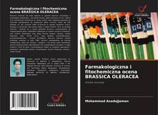 Portada del libro de Farmakologiczna i fitochemiczna ocena BRASSICA OLERACEA