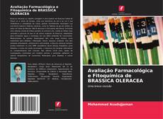 Avaliação Farmacológica e Fitoquímica de BRASSICA OLERACEA的封面