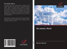 Capa do livro de Na zawsze, Marie 
