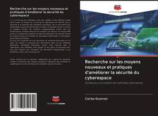 Portada del libro de Recherche sur les moyens nouveaux et pratiques d'améliorer la sécurité du cyberespace
