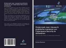 Copertina di Onderzoek naar nieuwe & praktische manieren om Cyberspace Security te verbeteren