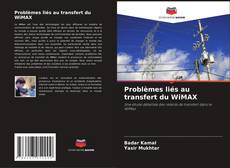 Borítókép a  Problèmes liés au transfert du WiMAX - hoz