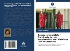 Portada del libro de Computergestützter Durchsatz bei der Konstruktion von Kleidung und Accessoires