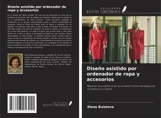 Borítókép a  Diseño asistido por ordenador de ropa y accesorios - hoz