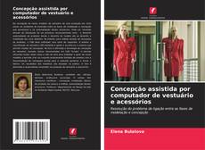 Buchcover von Concepção assistida por computador de vestuário e acessórios