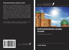 Couverture de Enfrentamiento árabe-israelí