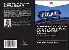 Capa do livro de POUVOIR DE LA POLICE EN VERTU DU CODE ET DE LA LOI DE PROCÉDURE PÉNALE 