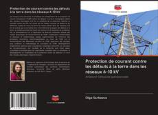 Buchcover von Protection de courant contre les défauts à la terre dans les réseaux 6-10 kV