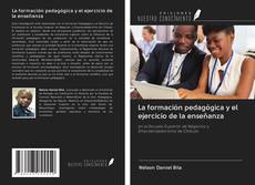 Bookcover of La formación pedagógica y el ejercicio de la enseñanza