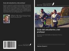 Bookcover of Guía del estudiante y del profesor