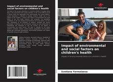 Bookcover of Impact of environmental and social factors on children's health